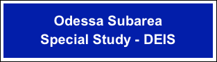 
Odessa Subarea
Special Study - DEIS



