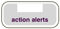 Sign-up

action alerts

